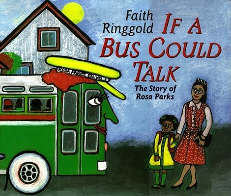 If a Bus Could Talk: The Story of Rosa Parks Cover Image