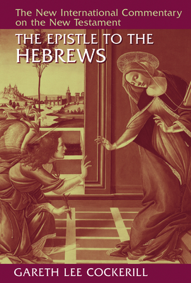 The Epistle to the Hebrews (New International Commentary on the New Testament) Cover Image