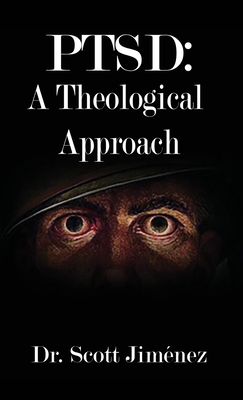 Ptsd: A Theological Approach By Scott Jiménez Cover Image