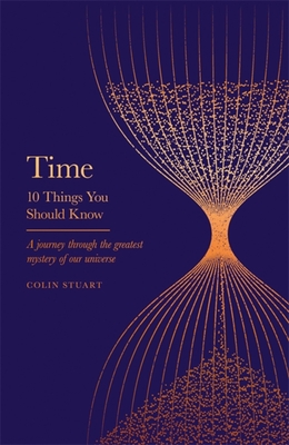 Time: 10 Things You Should Know By Colin Stuart Cover Image