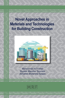 Novel Approaches in Materials and Technologies for Building Construction (Materials Research Foundations #158)