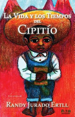 Cover for La Vida y los Tiempos de El Cipitio