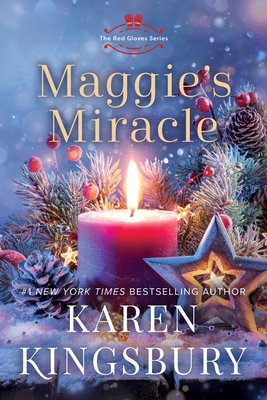 Maggie's Miracle: A Novel By Karen Kingsbury Cover Image
