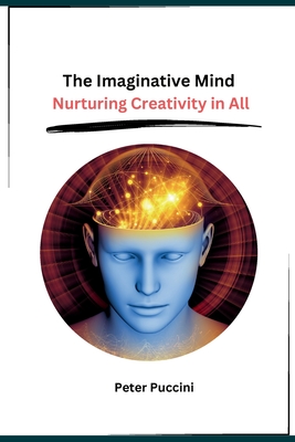The Imaginative Mind: Nurturing Creativity in All Cover Image
