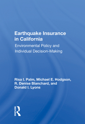 Earthquake Insurance in California: Environmental Policy and Individual Decision-Making Cover Image