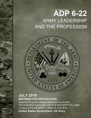 Army Doctrine Publication ADP 6-22 Army Leadership and the Profession July 2019 Cover Image