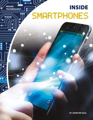 Inside Smartphones (Inside Technology) Cover Image