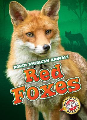Red Foxes (North American Animals)