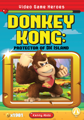 Donkey Kong: Protector of DK Island: Protector of DK Island (Video Game Heroes)