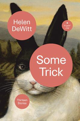 Some Trick By Helen DeWitt Cover Image