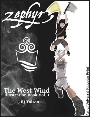 Zephyr The West Wind Illustration Book: The Art of the Chaos Chronicles, Volume 1