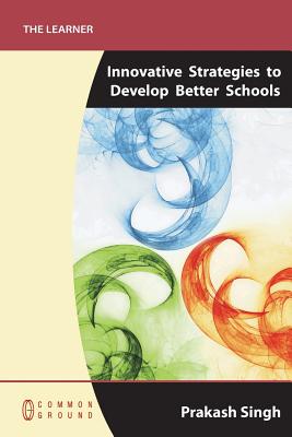 Innovative Strategies to Develop Better Schools Cover Image