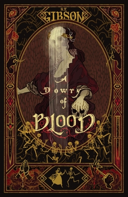 A Dowry of Blood By S. T. Gibson Cover Image