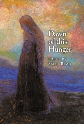 Dawn of this Hunger By Sally Read Cover Image