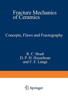 Concepts, Flaws, and Fractography (Fracture Mechanics of Ceramics #1) Cover Image