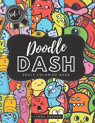 Doodle Dash - Adult Coloring Book Volume 1: Activity Book for Teenagers and  Adults, Cute Doodle Colouring Book Beginner-Friendly, Fun Easy and Relaxin  (Paperback)