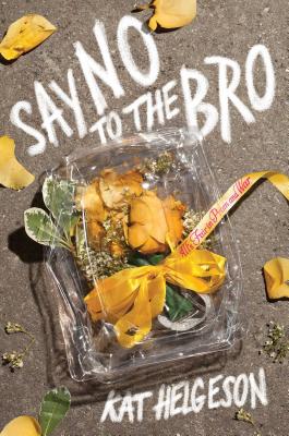 Say No to the Bro By Kat Helgeson Cover Image