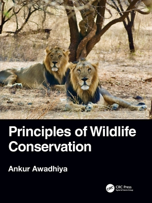 Principles of Wildlife Conservation By Ankur Awadhiya Cover Image