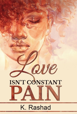 Love Isn't Constant Pain Cover Image