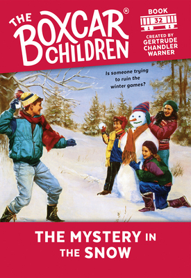 The Mystery in the Snow (The Boxcar Children Mysteries #32) By Gertrude Chandler Warner (Created by) Cover Image