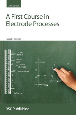 A First Course in Electrode Processes Cover Image
