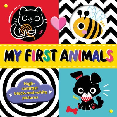 My First Animals: High-contrast black-and-white pictures (Tiny Tots Tummy Time) Cover Image