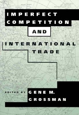 Cover for Imperfect Competition and International Trade (Readings in Economics)