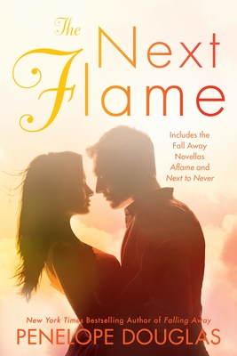 The Next Flame: Includes the Fall Away Novellas Aflame and Next to Never (The Fall Away Series)