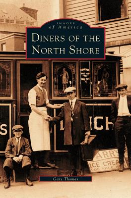 Diners of the North Shore By Gary Thomas Cover Image