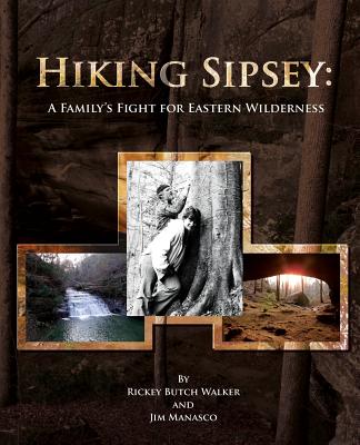 Hiking Sipsey: A Family's Fight for Eastern Wilderness Cover Image