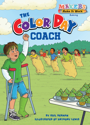 The Color Day Coach (Makers Make It Work) By Gail Herman, Anthony Lewis (Illustrator) Cover Image