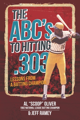 The ABC's to Hitting .303: Lessons from a Batting Champion Cover Image