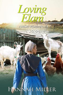 Loving Elam By Hannah Miller Cover Image