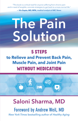 The Pain Solution: 5 Steps to Relieve and Prevent Back Pain, Muscle Pain, and Joint Pain Without Medication Cover Image