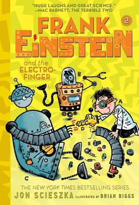 Frank Einstein and the Electro-Finger (Frank Einstein series #2): Book Two