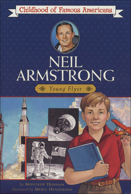 Neil Armstrong: Young Pilot (Childhood of Famous Americans (Pb)) Cover Image