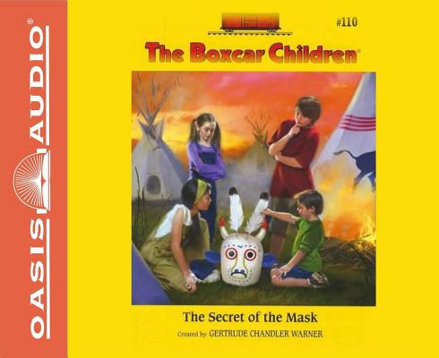 The Secret of the Mask (Library Edition) (The Boxcar Children Mysteries #110) By Gertrude Chandler Warner, Aimee Lilly (Narrator) Cover Image