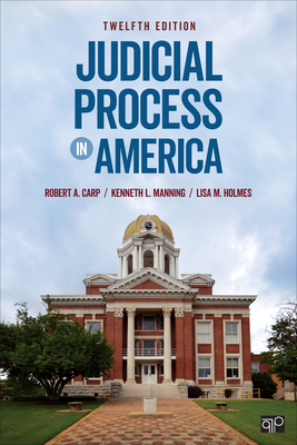 Judicial Process in America By Robert A. Carp, Kenneth L. Manning, Lisa M. Holmes Cover Image