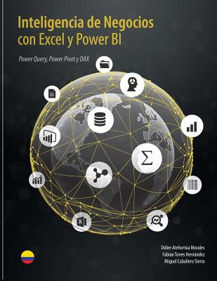 Inteligencia de Negocios con Excel y Power BI: Una Guía Exhaustiva para la: Preparación, Análisis y Visualización de Datos Cover Image