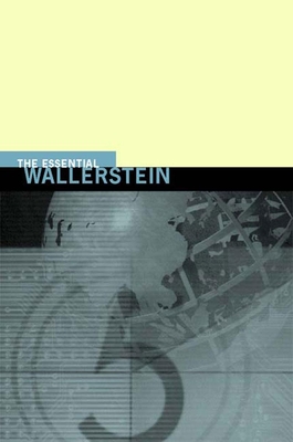 The Essential Wallerstein (New Press Essential)
