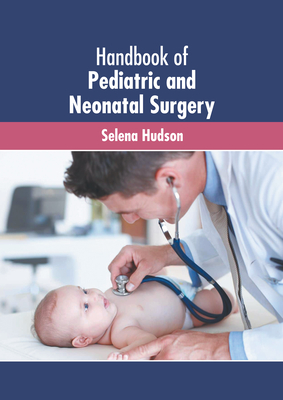 Handbook of Pediatric and Neonatal Surgery
