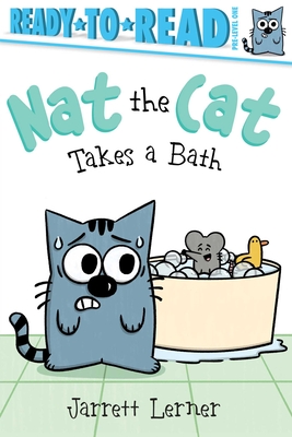 Nat the Cat Takes a Bath: Ready-to-Read Pre-Level 1 By Jarrett Lerner, Jarrett Lerner (Illustrator) Cover Image