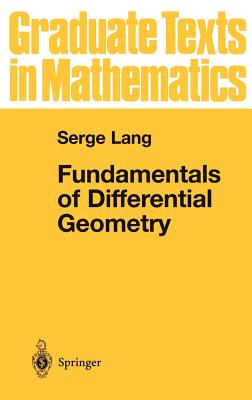 Fundamentals of Differential Geometry (Graduate Texts in Mathematics #191) By Serge Lang Cover Image