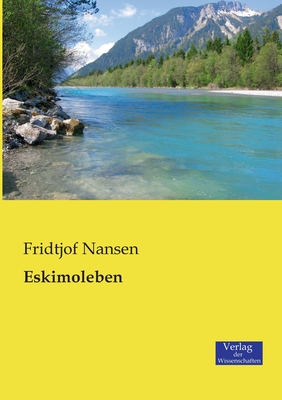 Eskimoleben By Fridtjof Nansen Cover Image