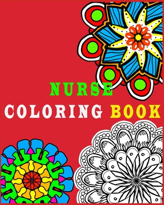 Nurse Coloring Book for Adults: Swear Word Coloring Book for