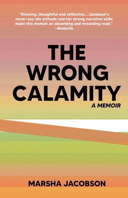 The Wrong Calamity: A Memoir Cover Image