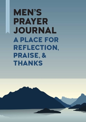 Men's Prayer Journal: A Place for Reflection, Praise, & Thanks By Romal Tune Cover Image