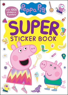 Peppa Pig Super Sticker Book (Peppa Pig) By Golden Books, Golden Books (Illustrator) Cover Image