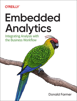 Embedded Analytics: Integrating Analysis with the Business Workflow Cover Image