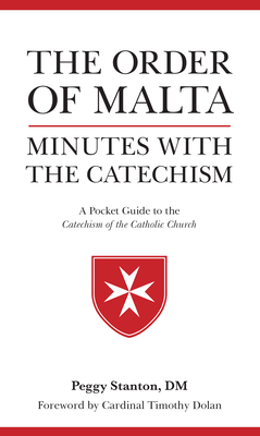 Order of Malta Minutes with the Catechism: A Pocket Guide to the Catechism Cover Image